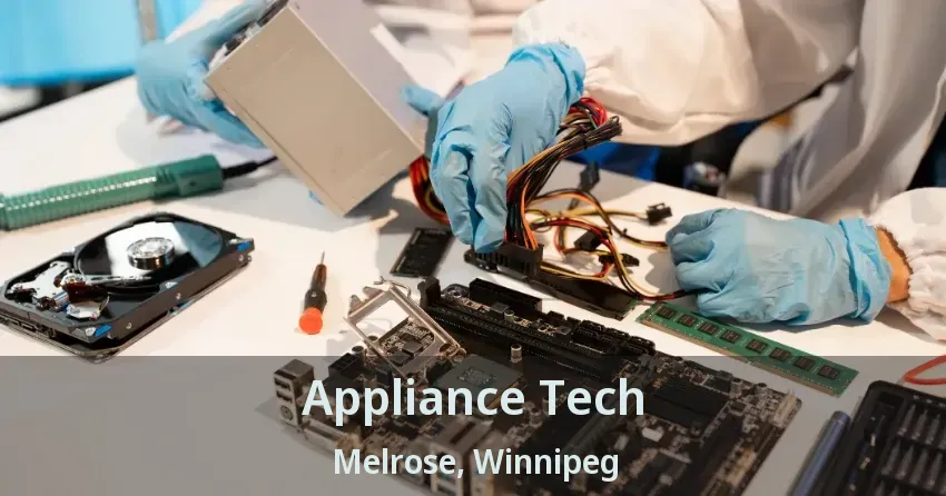 Appliance Tech Melrose, Winnipeg - MB