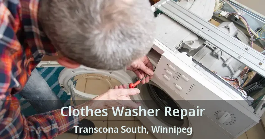 Clothes Washer Repair Transcona South, Winnipeg - MB