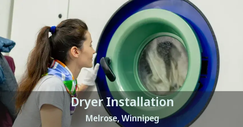 Dryer Installation Melrose, Winnipeg - MB