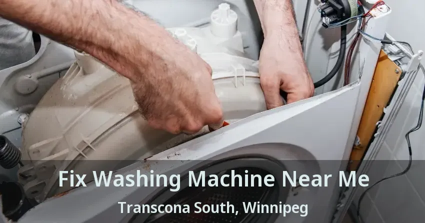 Fix Washing Machine Near Me Transcona South, Winnipeg - MB