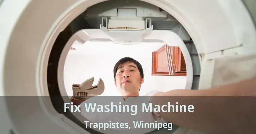 Fix Washing Machine Trappistes, Winnipeg - MB