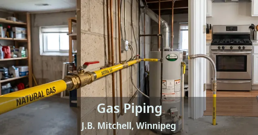 Gas Piping J.B. Mitchell, Winnipeg - MB