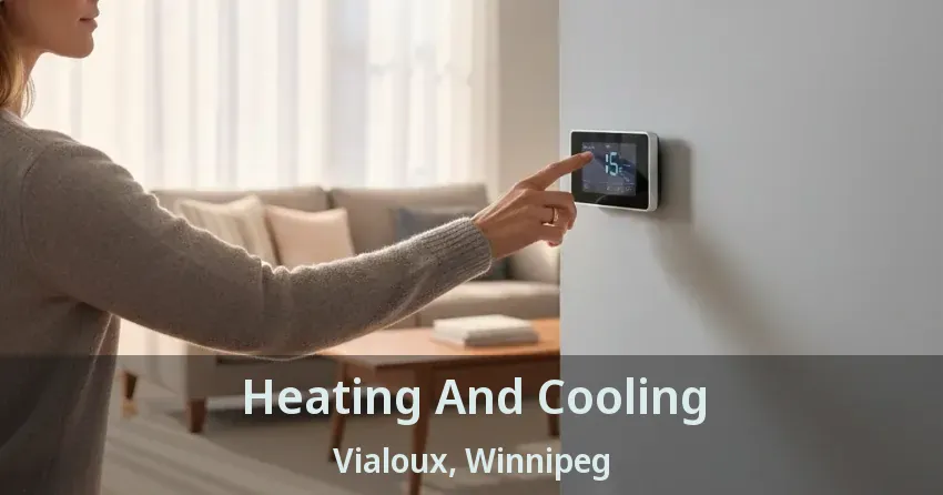 Heating And Cooling Vialoux, Winnipeg - MB