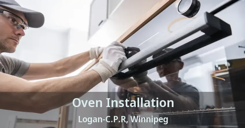 Oven Installation Logan-C.P.R, Winnipeg - MB