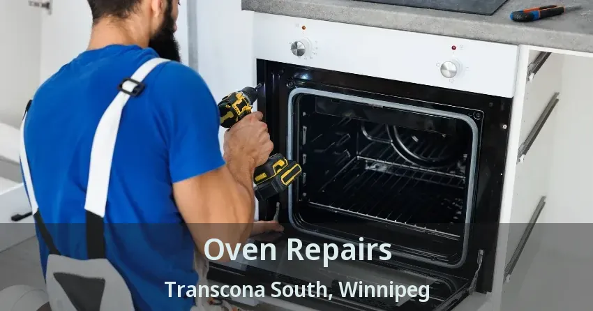 Oven Repairs Transcona South, Winnipeg - MB