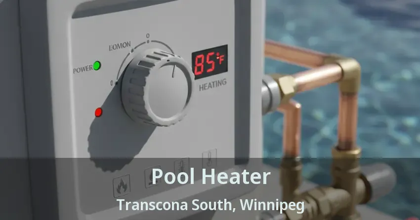 Pool Heater Transcona South, Winnipeg - MB