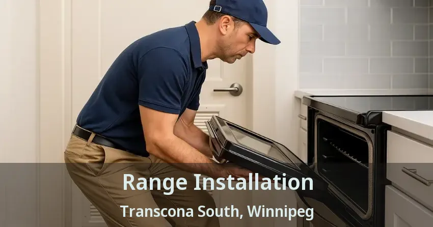 Range Installation Transcona South, Winnipeg - MB