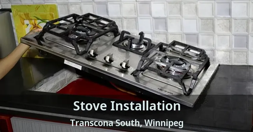 Stove Installation Transcona South, Winnipeg - MB