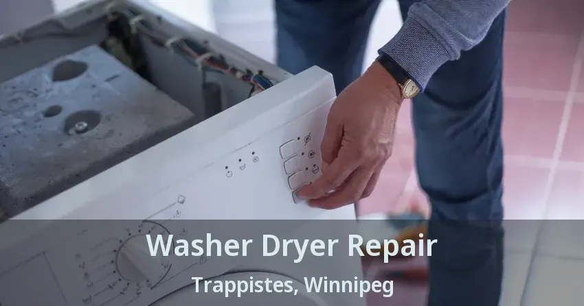 Washer Dryer Repair Trappistes, Winnipeg - MB