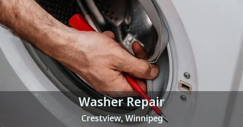 Washer Repair Crestview, Winnipeg - MB